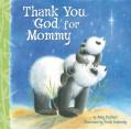  Thank You, God, for Mommy 