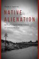  Native Alienation: Spiritual Conquest and the Violence of California Missions 