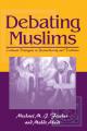  Debating Muslims: Cultural Dialogues in Postmodernity and Tradition 