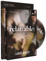  Relatable Study Guide with DVD: Making Relationships Work [With DVD] 