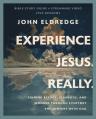  Experience Jesus. Really. Bible Study Guide Plus Streaming Video: Finding Refuge, Strength, and Wonder Through Everyday Encounters with God 