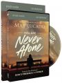  You Are Never Alone Study Guide with DVD: Trust in the Miracle of God's Presence and Power 