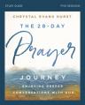  The 28-Day Prayer Journey Bible Study Guide: Enjoying Deeper Conversations with God 