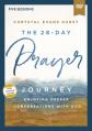  The 28-Day Prayer Journey Video Study: Enjoying Deeper Conversations with God 