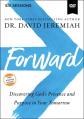  Forward Video Study: Discovering God's Presence and Purpose in Your Tomorrow 