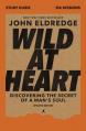  Wild at Heart Study Guide, Updated Edition: Discovering the Secret of a Man's Soul 