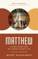  Matthew: Living Everyday as Jesus Taught Us 