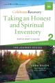  Taking an Honest and Spiritual Inventory Participant's Guide 2: A Recovery Program Based on Eight Principles from the Beatitudes 