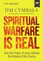  Spiritual Warfare Is Real Video Study: How the Power of Jesus Defeats the Attacks of Our Enemy 