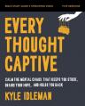  Every Thought Captive Bible Study Guide Plus Streaming Video: Calm the Mental Chaos That Keeps You Stuck, Drains Your Hope, and Holds You Back 