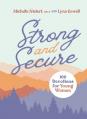  Strong and Secure: 100 Devotions for Young Women 