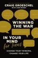  Winning the War in Your Mind for Teens: Change Your Thinking, Change Your Life 