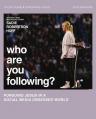  Who Are You Following? Bible Study Guide Plus Streaming Video: Pursuing Jesus in a Social Media Obsessed World 