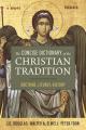  The Concise Dictionary of the Christian Tradition: Doctrine, Liturgy, History 