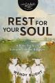  Rest for Your Soul: A Bible Study on Solitude, Silence, and Prayer 