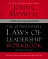  The 21 Irrefutable Laws of Leadership Workbook 25th Anniversary Edition: Follow Them and People Will Follow You 