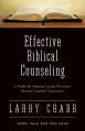  Effective Biblical Counseling: A Model for Helping Caring Christians Become Capable Counselors 