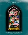  The Benefit of Doubt Workbook: How Confronting Your Deepest Questions Can Lead to a Richer Faith 