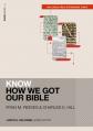  Know How We Got Our Bible 