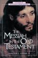  The Messiah in the Old Testament 