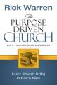  The Purpose Driven Church: Growth Without Compromising Your Message & Mission 