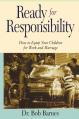  Ready for Responsibility: How to Equip Your Children for Work and Marriage 