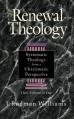  Renewal Theology: Systematic Theology from a Charismatic Perspective 