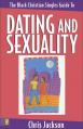  The Black Christian Singles Guide to Dating and Sexuality 