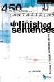  Unfinished Sentences: 450 Tantalizing Unfinished Sentences to Get Teenagers Talking and Thinking 