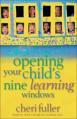  Opening Your Child's Nine Learning Windows 