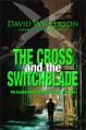  The Cross and the Switchblade: The Greatest Inspirational True Story of All Time 