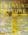  The Church in Emerging Culture: Five Perspectives 