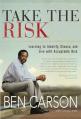  Take the Risk: Learning to Identify, Choose, and Live with Acceptable Risk 