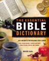  The Essential Bible Dictionary: Key Insights for Reading God's Word 