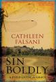  Sin Boldly: A Field Guide for Grace 