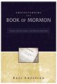  Understanding the Book of Mormon: A Quick Christian Guide to the Mormon Holy Book 