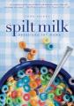  Spilt Milk: Devotions for Moms 