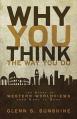  Why You Think the Way You Do: The Story of Western Worldviews from Rome to Home 