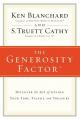  The Generosity Factor: Discover the Joy of Giving Your Time, Talent, and Treasure 