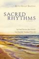  Sacred Rhythms Bible Study Participant's Guide: Spiritual Practices That Nourish Your Soul and Transform Your Life 