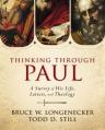  Thinking Through Paul: A Survey of His Life, Letters, and Theology 