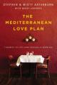  The Mediterranean Love Plan: 7 Secrets to Lifelong Passion in Marriage 