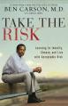  Take the Risk: Learning to Identify, Choose, and Live with Acceptable Risk 