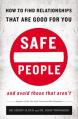  Safe People: How to Find Relationships That Are Good for You and Avoid Those That Aren't 