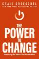  The Power to Change: Mastering the Habits That Matter Most 