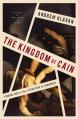  The Kingdom of Cain: Finding God in the Literature of Darkness 