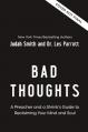  Bad Thoughts: A Preacher and a Shrink's Guide to Reclaiming Your Mind and Soul 