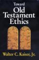  Toward Old Testament Ethics 