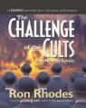  The Challenge of the Cults and New Religions: The Essential Guide to Their History, Their Doctrine, and Our Response 