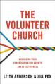  The Volunteer Church: Mobilizing Your Congregation for Growth and Effectiveness 